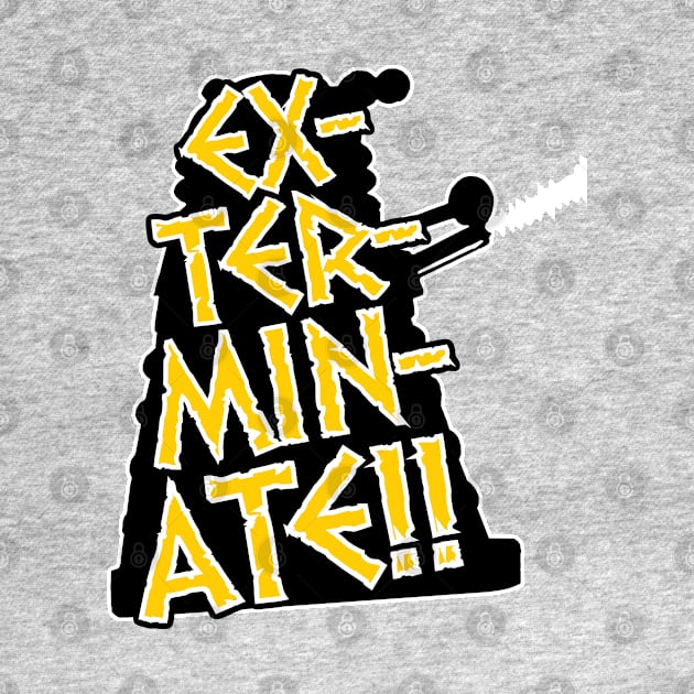 EX-TER-MIN-ATE!! by cunningmunki